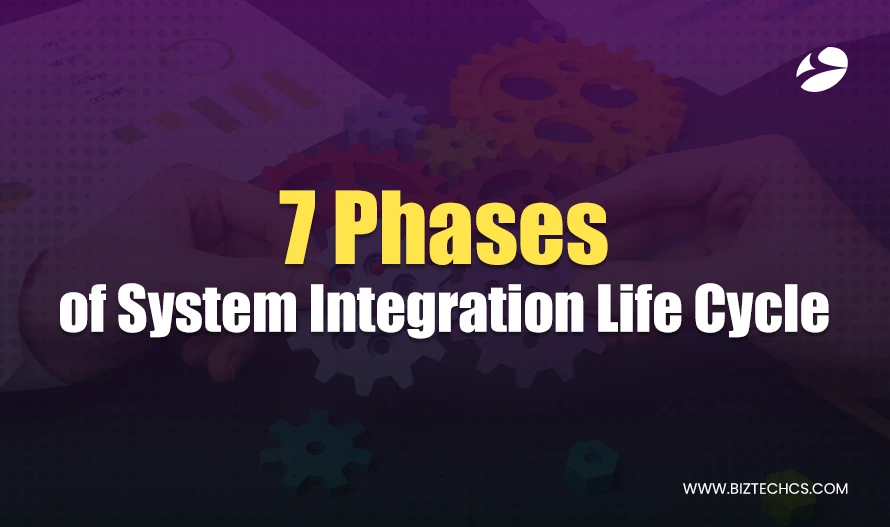 7 Phases of System Integration Life Cycle1