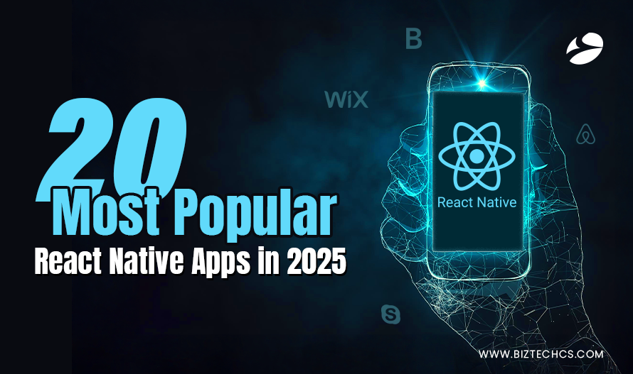 20 Most Popular React Native Apps in 2025