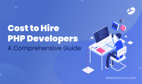Cost to Hire PHP Developers: A Comprehensive Guide
