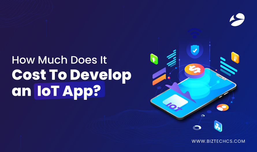 How Much Does It Cost To Develop an IoT App?1