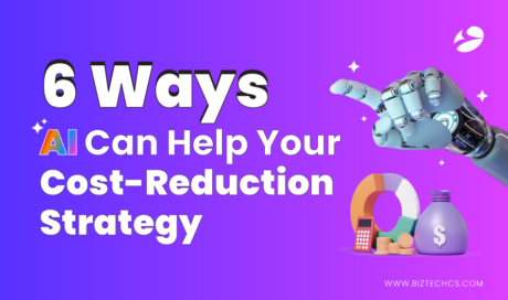 6 Ways AI Can Help Your Cost-Reduction Strategy