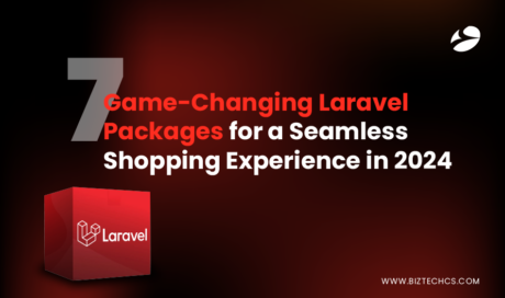 7 Game-Changing Laravel Packages for a Seamless Shopping Experience in 2024