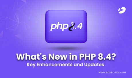 What’s New in PHP 8.4: Key Enhancements and Updates