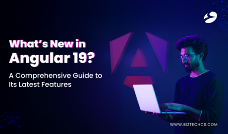 What’s New in Angular 19? A Comprehensive Guide to Its Latest Features